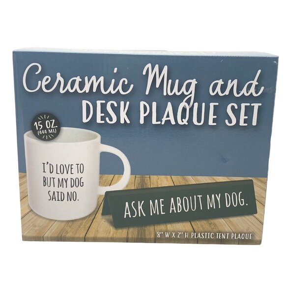 Dog Lovers Coffee Mug and Desk Plaque Set I'd Love To But My Dog Said No - Picture 1 of 3